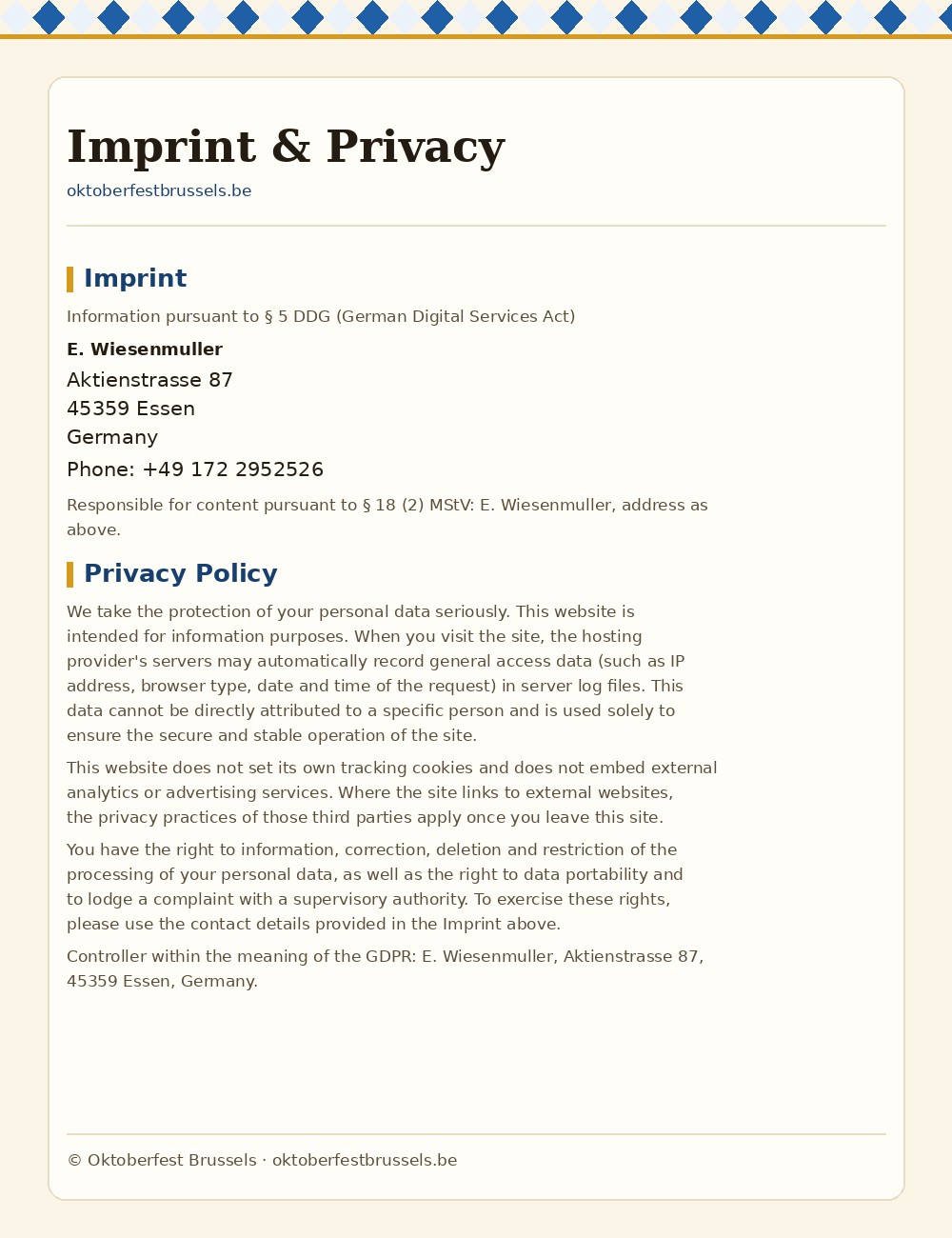 Imprint and Privacy Policy of oktoberfestbrussels.be — operator E. Wiesenmuller, Aktienstrasse 87, 45359 Essen, Germany, phone +49 172 2952526.